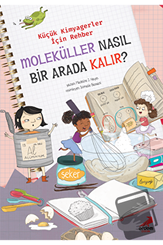 Moleküller Nasıl Bir Arada Kalır? – Küçük Kimyagerler İçin Rehber - Ma