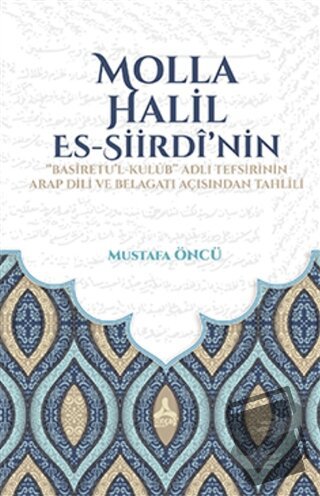 Molla Halil Es-Siirdi’nin Basiretu’l-Kulub Adli Tefsirinin Arap Dili v