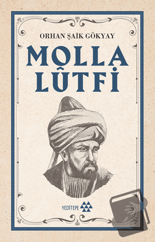 Molla Lutfi - Orhan Şaik Gökyay - Yeditepe Yayınevi - Fiyatı - Yorumla