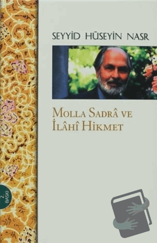 Molla Sadra ve İlahi Hikmet - Seyyid Hüseyin Nasr - İnsan Yayınları - 