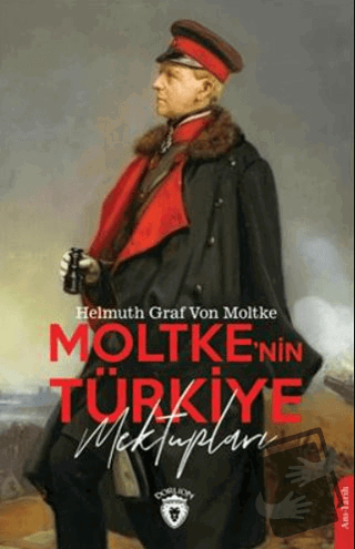 Moltke'nin Türkiye Mektupları - Helmuth von Moltke - Dorlion Yayınları