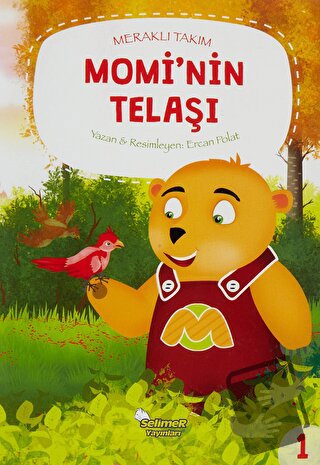 Momi'nin Telaşı - Meraklı Takım 1 - Ercan Polat - Selimer Yayınları - 