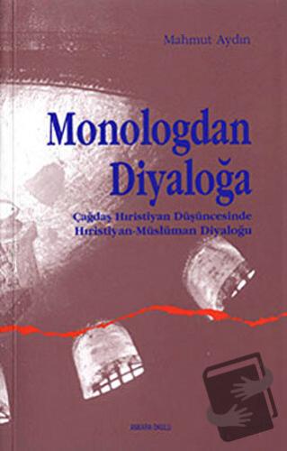 Monologdan Diyaloğa - Mahmut Aydın - Ankara Okulu Yayınları - Fiyatı -