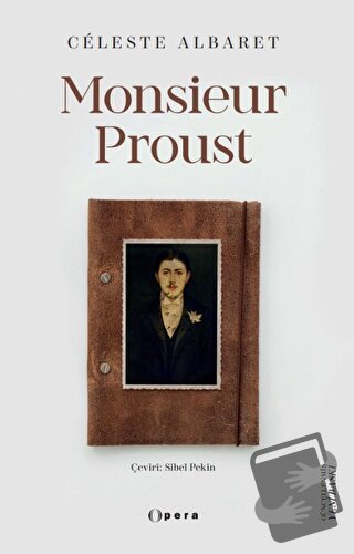 Monsieur Proust - Celeste Albaret - Opera Kitap - Fiyatı - Yorumları -