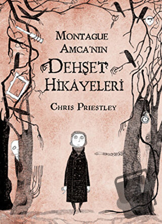 Montague Amca’nın Dehşet Hikayeleri - Chris Priestley - Tudem Yayınlar