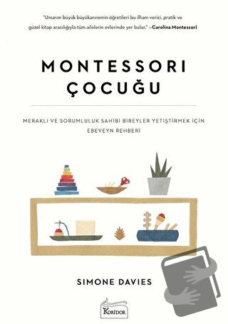 Montessori Çocuğu - Simone Davies - Koridor Yayıncılık - Fiyatı - Yoru