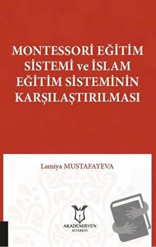 Montessori Eğitim Sistemi ve İslam Eğitim Sisteminin Karşılaştırılması