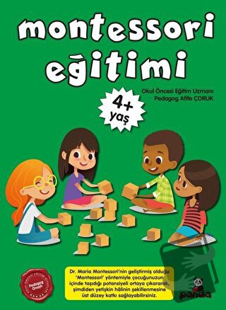 Montessori Eğitimi +4 Yaş - Afife Çoruk - Beyaz Panda Yayınları - Fiya