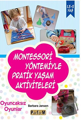 Montessori Yöntemiyle Pratik Yaşam Aktiviteleri - Barbara Jansen - Pla