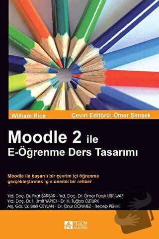 Moodle 2 ile E-Öğrenme Ders Tasarımı - William Rice - Pegem Akademi Ya