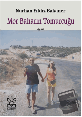 Mor Baharın Tomurcuğu - Nurhan Yıldız Bakaner - Kanguru Yayınları - Fi