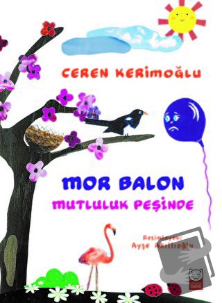 Mor Balon Mutluluk Peşinde - Ceren Kerimoğlu - Kırmızı Kedi Çocuk - Fi