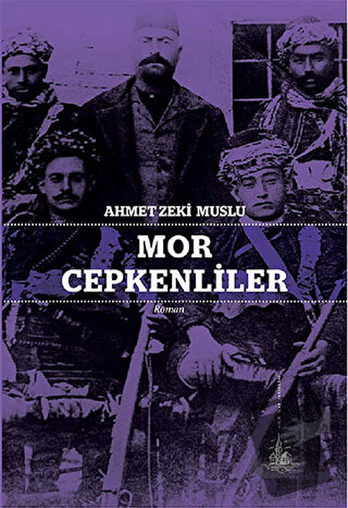 Mor Cepkenliler - Ahmet Zeki Muslu - Yitik Ülke Yayınları - Fiyatı - Y