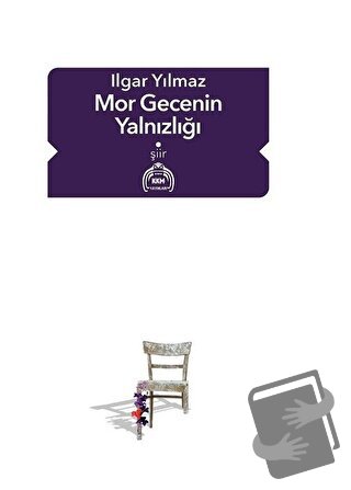 Mor Gecenin Yalnızlığı - Ilgar Yılmaz - Kekeme Yayınları - Fiyatı - Yo