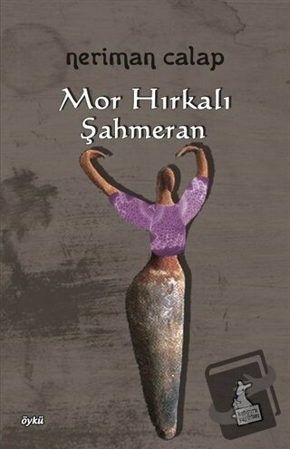 Mor Hırkalı Şahmeran - Neriman Calap - Kanguru Yayınları - Fiyatı - Yo