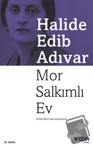 Mor Salkımlı Ev - Halide Edib Adıvar - Can Yayınları - Fiyatı - Yoruml