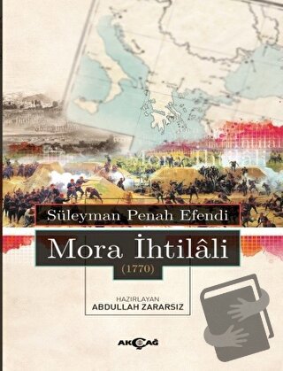 Mora İhtilali 1770 - Süleyman Penah Efendi - Akçağ Yayınları - Fiyatı 