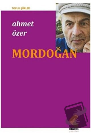 Mordoğan - Ahmet Özer - Klaros Yayınları - Fiyatı - Yorumları - Satın 