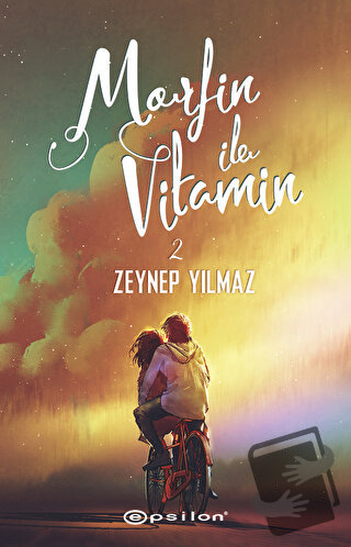 Morfin ile Vitamin - 2 - Zeynep Yılmaz - Epsilon Yayınevi - Fiyatı - Y