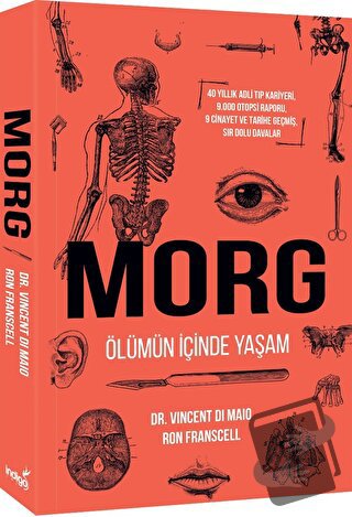 Morg: Ölümün İçinde Yaşam - Vincent Di Maio - İndigo Kitap - Fiyatı - 