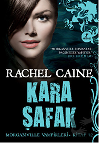 Morganville Vampirleri 12: Kara Şafak - Rachel Caine - Artemis Yayınla