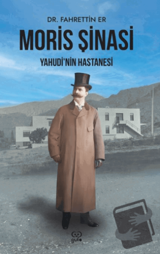 Moris Şinasi, Yahudi’nin Hastanesi - Fahrettin Er - Gufo Yayınları - F