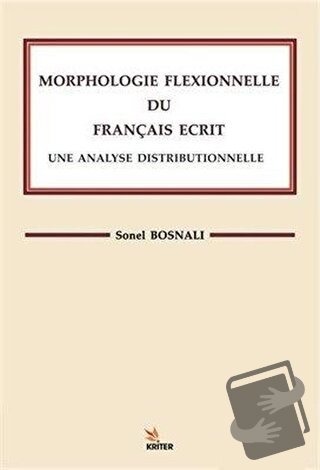 Morphologle Flexıonnelle Du Francaıs Ecrıt Une Analyse Dıstrıbuonelle 