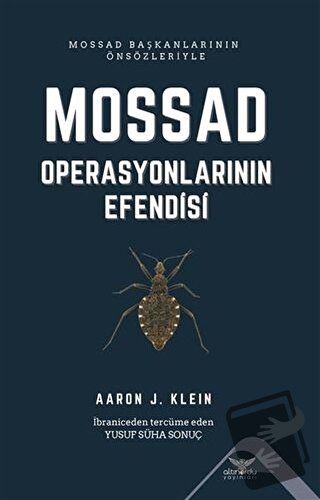 Mossad - Operasyonlarının Efendisi - Aaron J. Klein - Altınordu Yayınl