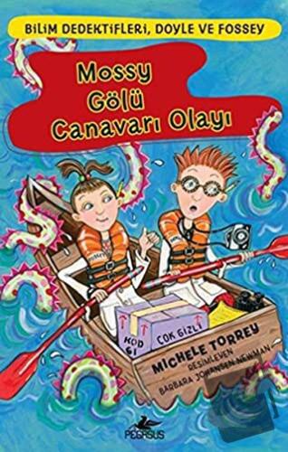 Mossy Gölü Canavarı Olayı - Michele Torrey - Pegasus Çocuk Yayınları -