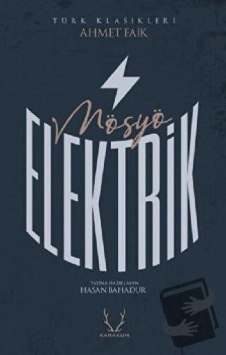 Mösyö Elektrik - Ahmet Faik - Karakum Yayınevi - Fiyatı - Yorumları - 