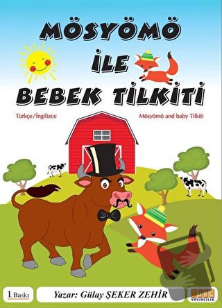 Mösyömö ile Bebek Tilkiti - Gülay Şeker Zehir - Tunç Yayıncılık - Fiya