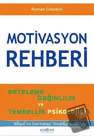 Motivasyon Rehberi - Roman Gelperin - Psikonet Yayınları - Fiyatı - Yo