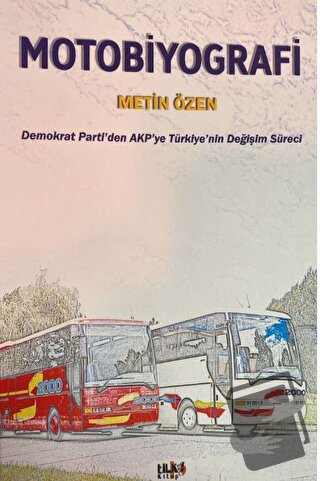 Motobiyografi - Metin Özen - Tilki Kitap - Fiyatı - Yorumları - Satın 