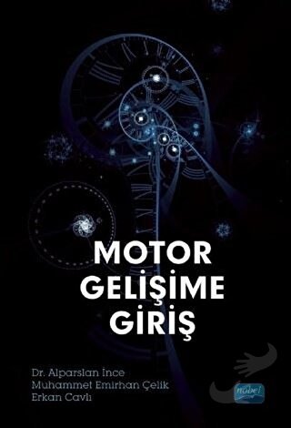 Motor Gelişime Giriş - Alparslan İnce - Nobel Akademik Yayıncılık - Fi