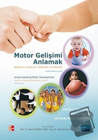 Motor Gelişimi Anlamak - David L. Gallahue - Nobel Akademik Yayıncılık