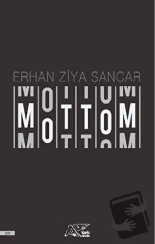 Mottom - Erhan Ziya Sancar - Kuytu Yayınları - Fiyatı - Yorumları - Sa