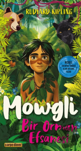 Mowgli - Bir Orman Efsanesi - Rudyard Kipling - Carpe Diem Kitapları -