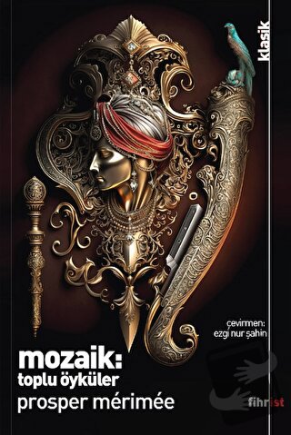 Mozaik: Toplu Öyküler - Prosper Merimee - Fihrist Kitap - Fiyatı - Yor