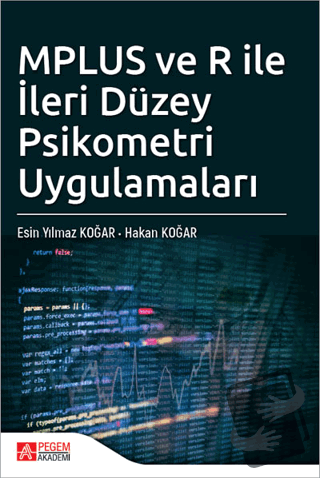 MPLUS ve R ile İleri Düzey Psikometri Uygulamaları - Hakan Koğar - Peg