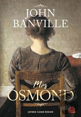 Mrs Osmond - John Banville - Kırmızı Kedi Yayınevi - Fiyatı - Yorumlar