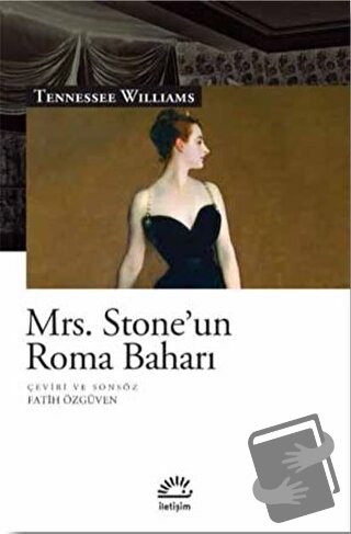 Mrs. Stone'un Roma Baharı - Tennessee Williams - İletişim Yayınevi - F