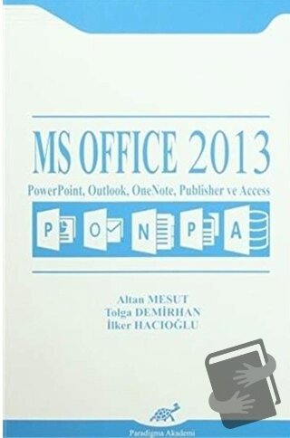 MS Office 2013 - Altan Mesut - Paradigma Akademi Yayınları - Fiyatı - 