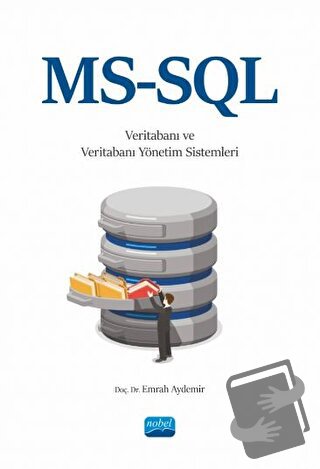 MS-SQL ile Veritabanı ve Veritabanı Yönetim Sistemleri - Emrah Aydemir