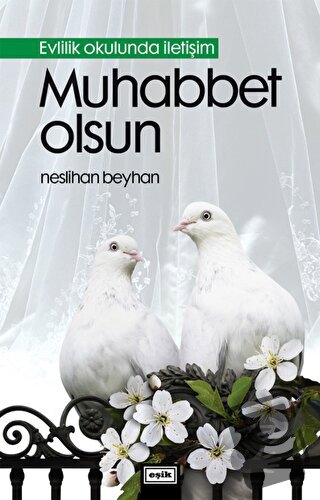 Muhabbet Olsun - Neslihan Beyhan - Eşik Yayınları - Fiyatı - Yorumları