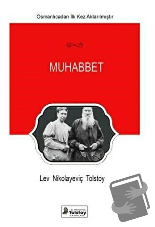 Muhabbet - Lev Nikolayeviç Tolstoy - Lev Nikolayeviç Tolstoy Yayınları