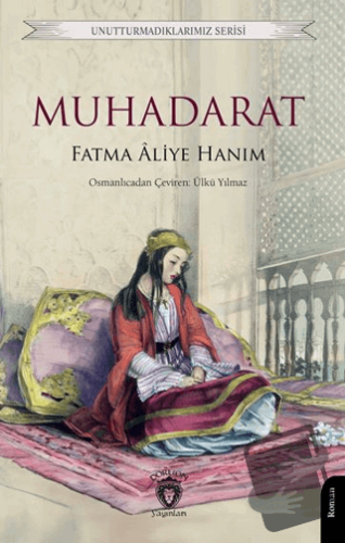 Muhadarat - Fatma Aliye Hanım - Dorlion Yayınları - Fiyatı - Yorumları