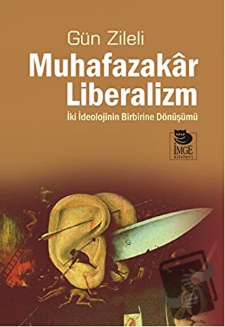 Muhafazakar Liberalizm - Gün Zileli - İmge Kitabevi Yayınları - Fiyatı