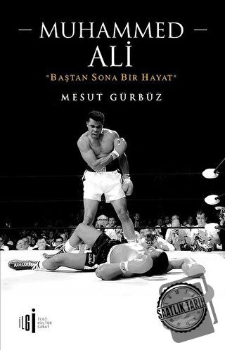 Muhammed Ali - Mesut Gürbüz - İlgi Kültür Sanat Yayınları - Fiyatı - Y