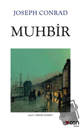 Muhbir - Joseph Conrad - Can Yayınları - Fiyatı - Yorumları - Satın Al