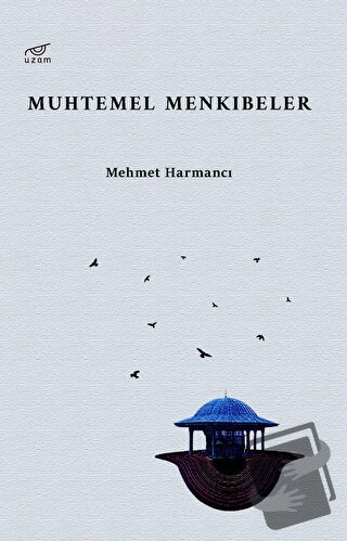 Muhtemel Menkıbeler - Mehmet Harmancı - Uzam Yayınları - Fiyatı - Yoru